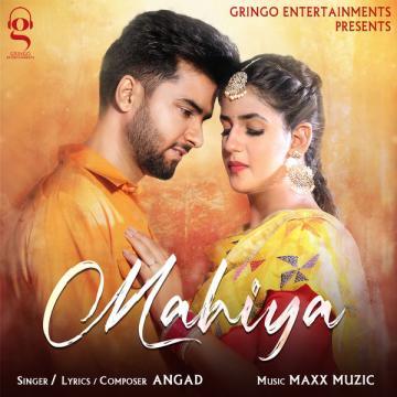 download Mahiya-(Maxx-Muzic) Angad mp3